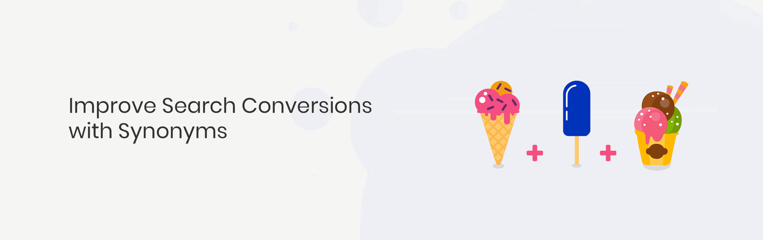 How Synonyms Improve eCommerce Search Conversions